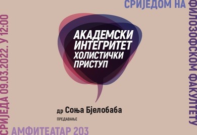 Predavanje ,,Akademski integritet: Holistički pristup”